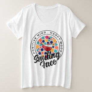 HAPPY MOOD SMILING MOOD. PLUS SIZE T-Shirt