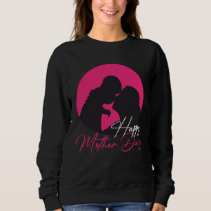 Happy Mother Day Mom Mama Mother´s Day Sweatshirt