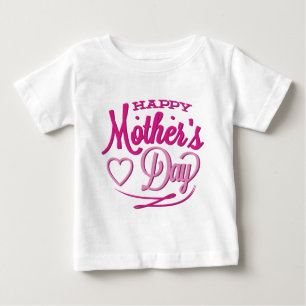 Happy Mother’s Day Baby T-Shirt