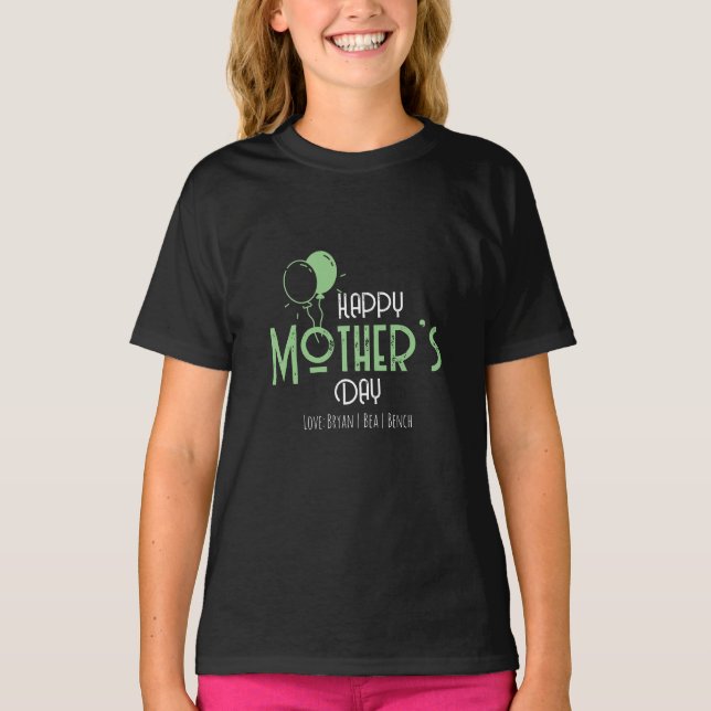 Happy Mother’s Day with Light Green Balloons T-Shirt (Front)