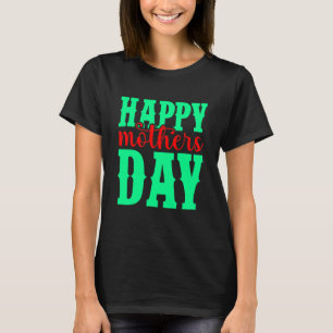 Happy Mother's Day-11344 T-Shirt