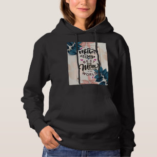 Happy Mother's Day 2022 Cute Floral For Women Mum  Hoodie