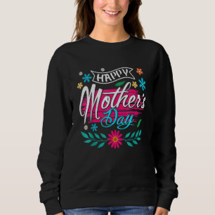 Happy Mother's Day 2022  For Women Mum Grandma 2 Sweatshirt