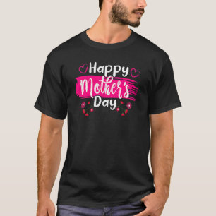 Happy Mother's Day 2022  For Women Mum Grandma Lov T-Shirt