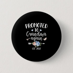 Happy Mother's Day 2022 Promoted To Grandma Again 6 Cm Round Badge