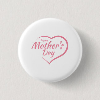 Happy Mother's Day 3 Cm Round Badge
