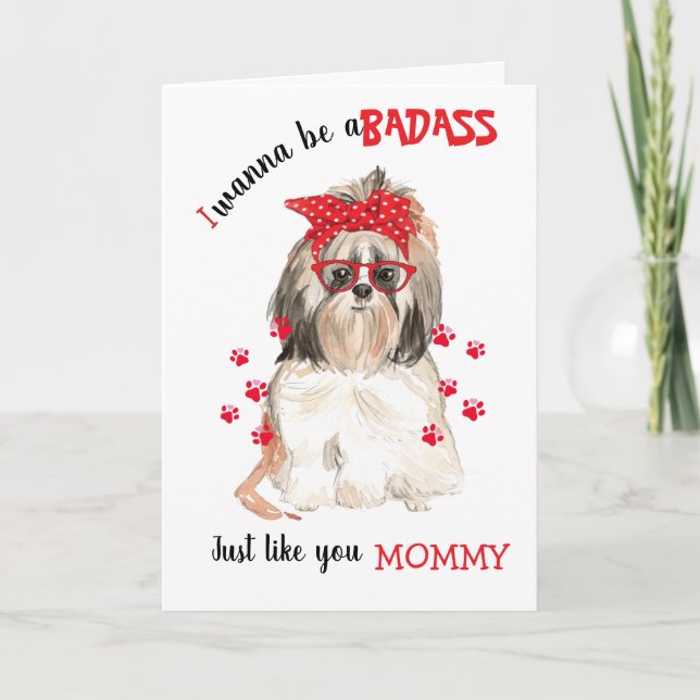 Happy Mother's Day Badass from Shih Tsu Dog Card (Front)