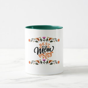 Happy Mother's Day Best Mum Ever Mug