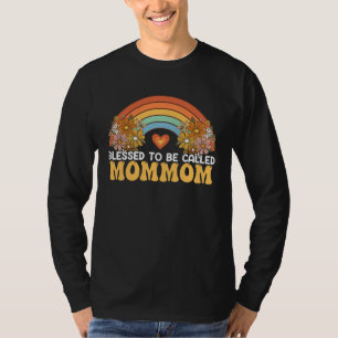 Happy Mothers Day Blessed To Be Called Mommom Rain T-Shirt