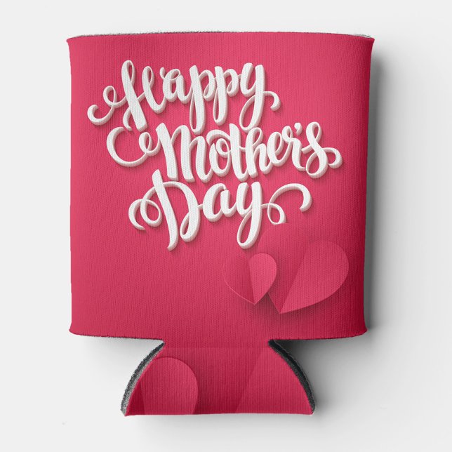 Happy Mother's Day Can Cooler ( Zazzle insulated can cooler a gift for Mom!)