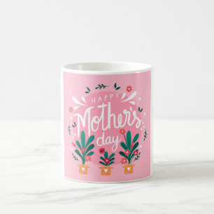 Happy Mother's Day Coffee Mug