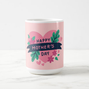Happy Mother's Day Coffee Mug