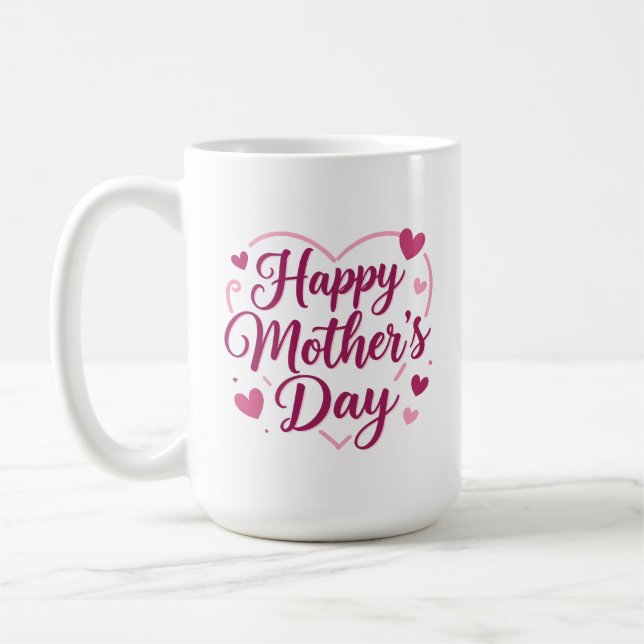 Happy Mother's Day Coffee Mug (Left)