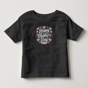 Happy Mother's Day Cute Floral Mum Grandma Toddler T-Shirt