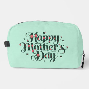 Happy Mothers Day Dopp Kit