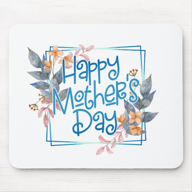 Happy Mother's Day Floral Frame | Mousepad (Front)