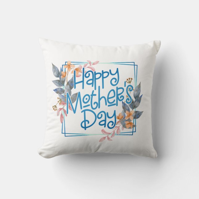 Happy Mother's Day Floral Frame | Throw Pillow (Front)