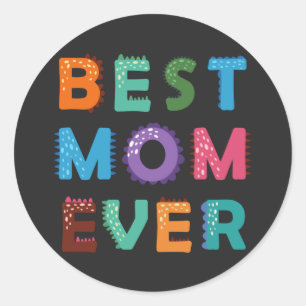 Happy Mothers Day For Best Mum Classic Round Sticker