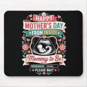 Happy Mothers Day from Inside Mummy to Be Loading Mouse Pad