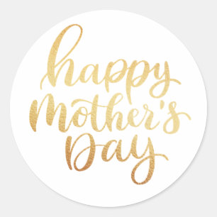 Happy mothers day. Gold simple script calligraphy  Classic Round Sticker