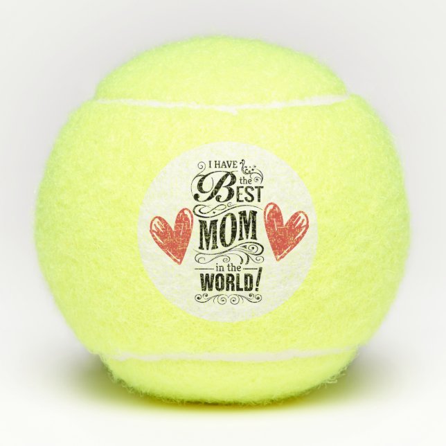 Happy Mother's Day I have best mum with love  Tennis Balls (Front)