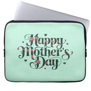 Happy Mothers Day Laptop Sleeve