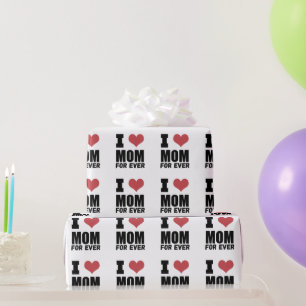 Happy Mothers Day Love Mum For Ever   Wrapping Paper
