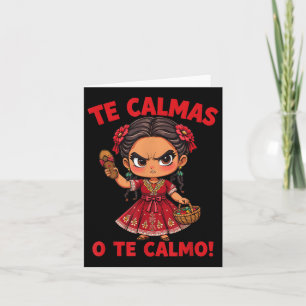 Happy Mothers Day Mexican Spanish Mum Te Calmas O  Card