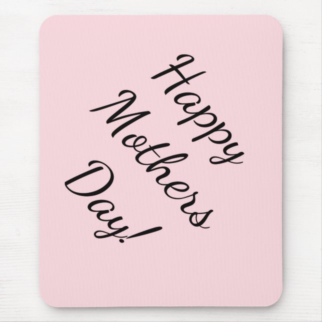 Happy Mother's Day!  Mouse Pad (Front)