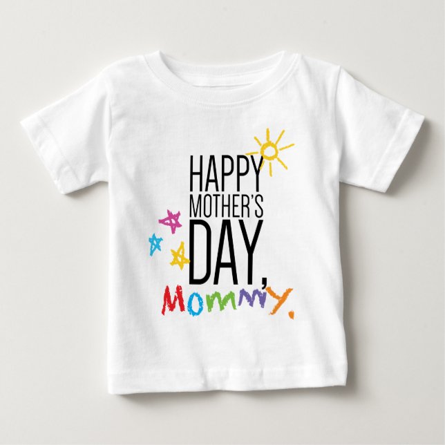 Happy Mother's Day Mummy Baby T-Shirt (Front)