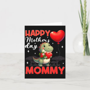 Happy Mothers Day Mummy Cute T Rex Dinosaur Card