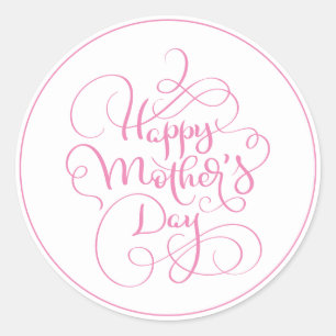 Happy Mother's Day Pink Script Classic Round Sticker