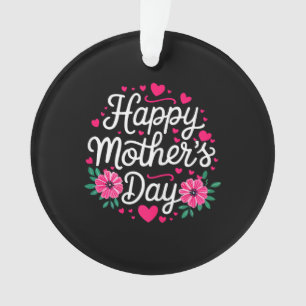 Happy Mother's Day Shirt Women Mum Grandma Mothers Ornament