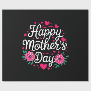 Happy Mother's Day Shirt Women Mum Grandma Mothers Wrapping Paper