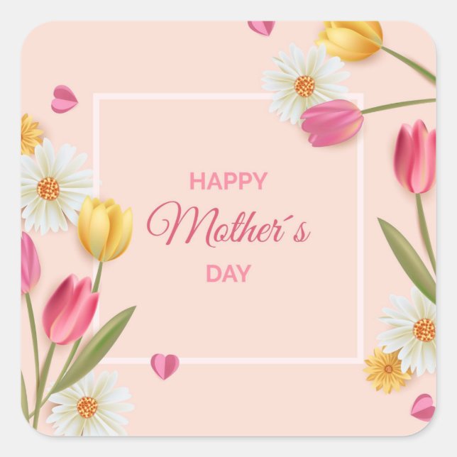 Happy Mothers Day Square Sticker (Front)