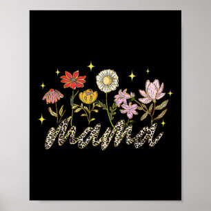 Happy Mothers Day Tee Wildflower Mama Leopard Mama Poster