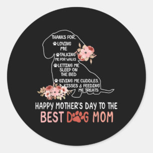 Happy Mothers Day To The Best Dog Mum Dog Lover Wo Classic Round Sticker