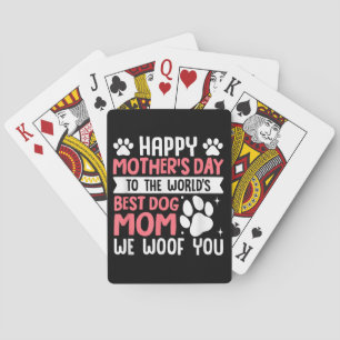 Happy Mother's Day To The World Best Dog Mum Playing Cards