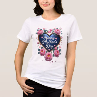 Happy Mother's Day Tri-Blend Shirt