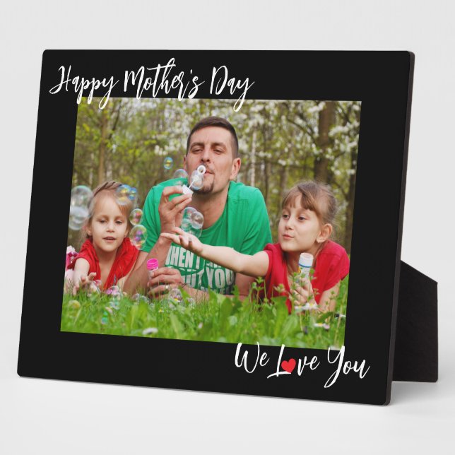  Happy Mother's Day We Love You 8 x10 Photo Easel Plaque (Side)