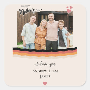 Happy mother's day we love you square sticker