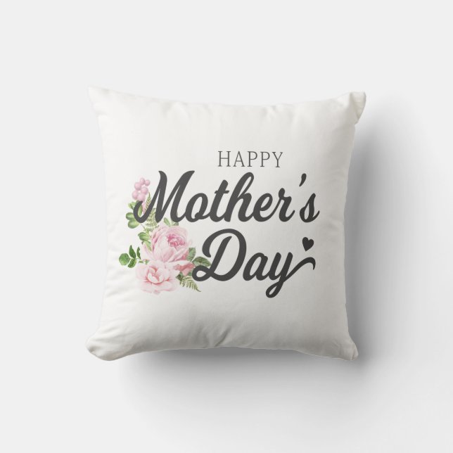 Happy Mother's Day with Pink Roses | Throw Pillow (Front)