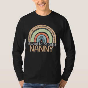 Happy Mothers Day Women Blessed To Be Called Nanny T-Shirt
