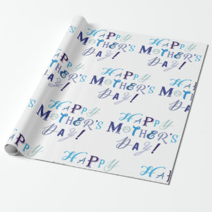 HAPPY MOTHER'S DAY! WRAPPING PAPER