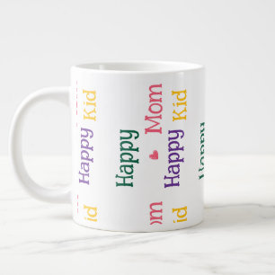 Happy Mum happy Kid Mother's Day Giant Large Coffee Mug