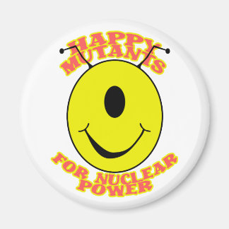 Happy Mutants For Nuclear Power Magnet