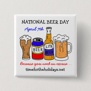 Happy National Beer Day - April 7th 15 Cm Square Badge