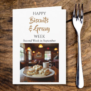 Happy National Biscuits and Gravy Week! Card