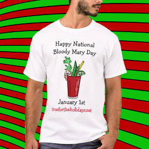 Happy National Bloody Mary Day January 1st T-Shirt