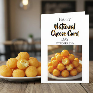 Happy National Cheese Curd Day October 15th Card
